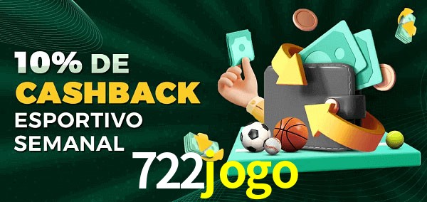 10% de bônus de cashback na 722jogo